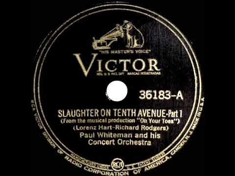 1st RECORDING OF: Slaughter On Tenth Avenue - Paul Whiteman (1936)
