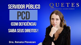 SERVIDOR PÚBLICO "PCD" (COM DEFICIÊNCIA) - SAIBA SEUS DIREITOS