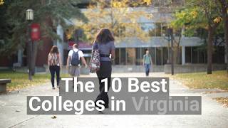The 10 Best Colleges in Virginia