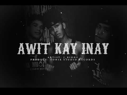 Awit kay Inay by J Biggs