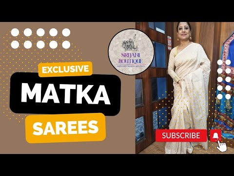 SRIJANI BOUTIQUE || MATKA SAREES || BOOKING NO. 9831031229,8282826677 || EXCLUSIVE SAREE DESIGNS.