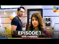Ishq Tamasha Episode 1