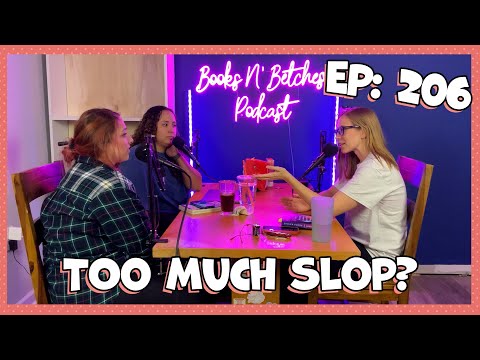 Has Slop Rotted Our Attention Spans? | Books N' Betches Ep: 206
