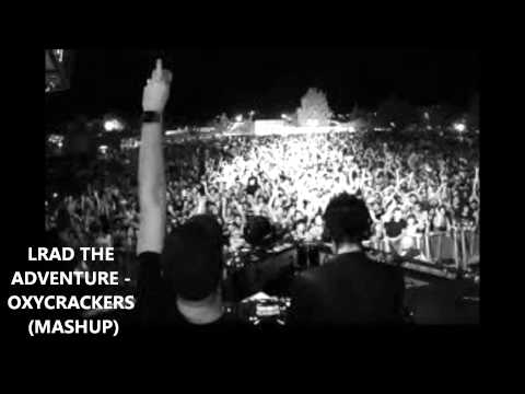 LRAD the Adventure - Oxycrackers (Mashup)
