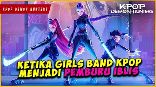 Download lagu Ketika 3 PEMBURU IBLIS Harus Menjadi GIRLBAND KPOP Untuk Membasmi IBLIS mp3