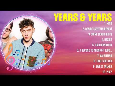 Years & Years Mix Top Hits Full Album ▶️ Full Album ▶️ Best 10 Hits Playlist