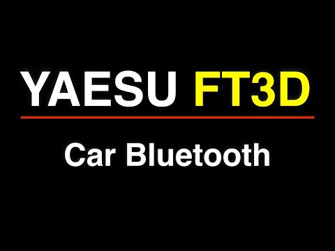 Yaesu FT3D Car Bluetooth