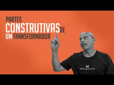 Partes Construtivas de um Transformador