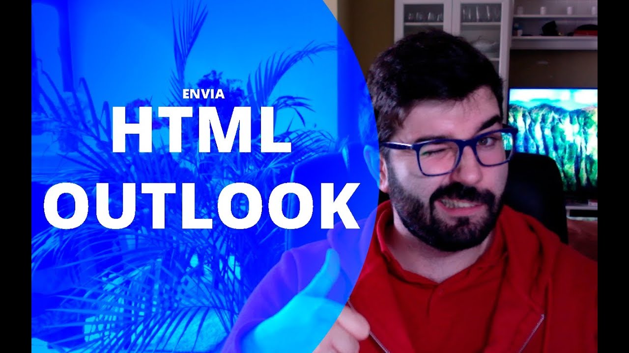 Cómo mandar HTML en OUTLOOK