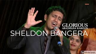 Sheldon Bangera and Glorious / Aradhana Karu / Here I am to Worship / Hindi Worship