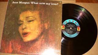 What Now My Love? - Jane Morgan
