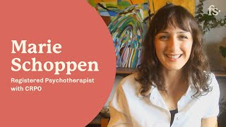 Marie Schoppen, Registered Psychotherapist with CRPO | First Session