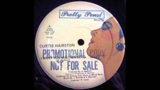 CURTIS HAIRSTON - I Want You [All Tonight] (Vocal] [HQ]