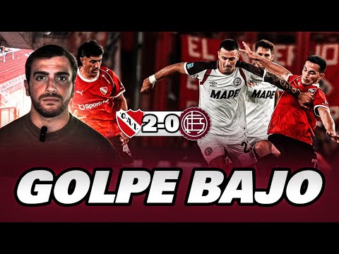 MOMENTO EN CALIENTE #6 | GOLPE BAJO | INDEPENDIENTE 2-0 #LANÚS | ANÁLISIS DEL PARTIDO