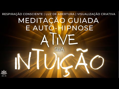 ACTIVATE YOUR INTUITION | GUIDED MEDITATION AND SELF-HYPNOSIS | Opening the Third Eye - Frequency...