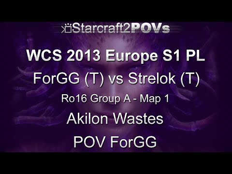 SC2 HotS - WCS 2013 EU S1 PL - ForGG vs Strelok - Ro16 Group A - Map 1 - Akilon Wastes - ForGG