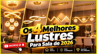 ✨ Os 4 Melhores Lustres Para Sala de 2026! Qual Vale a Pena?