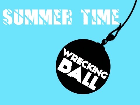 Wrecking Ball+Summer Time (Miley Cyrus ft. Lana Del Rey)