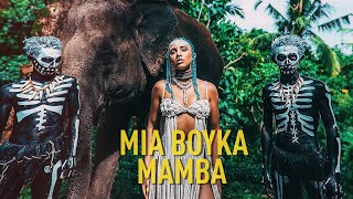 Mia Boyka - Mamba