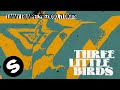 Timmy Trumpet, Prezioso, 71 Digits - Three Little Birds (Official Audio)