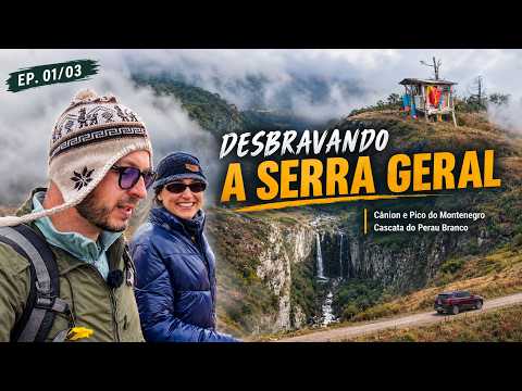 Pegamos MUITA NEBLINA na SERRA GERAL! | Pico do Montenegro e Cascata do Perau Branco – EP. 01/03
