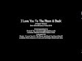 I Love You To The Moon and Back 