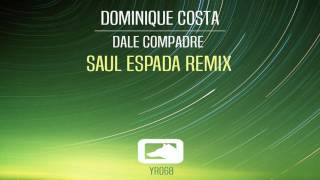 Dominique Costa - Dale Compadre (Saul Espada remix)