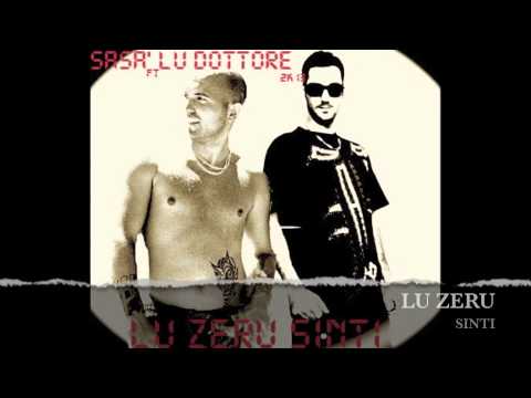 LU ZERU SINTI _ SASA' feat. LU DOTTORE_2013_