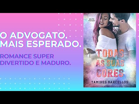 TODAS AS SUAS CORES - TAMIRES BARCELLOS | DO SPIN-OFF DE  SUA ESPERA.