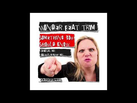 Trim - Something You Should Know (Prod Dj Wonder)