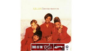Xscape - Do You Want To (Remix) (ft. King Just)