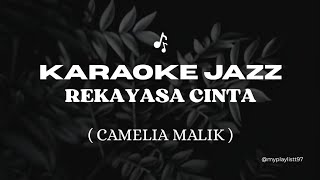Download lagu Rekayasa Cinta - Camelia Malik (Karaoke version) mp3