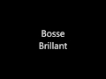 Bosse - Brillant 