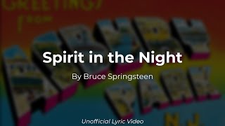 Bruce Springsteen - Spirit in the Night (Unofficial Lyric Video)
