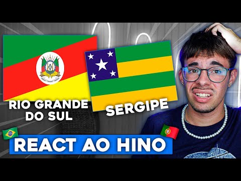 PORTUGUÊS REAGE AO HINO DO ESTADO DO SERGIPE E DO RIO GRANDE DO SUL!!!