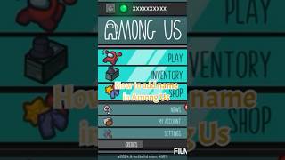 How to add your name in among us ￼ #amongus ￼ #crewmate