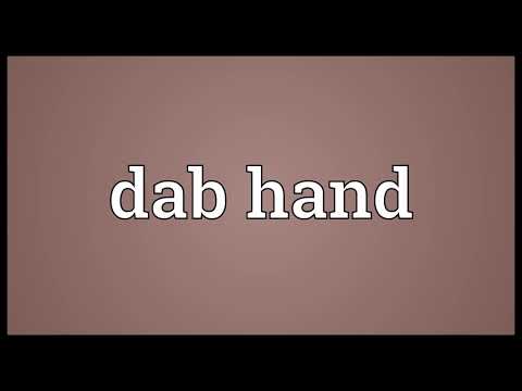 Dab hand Meaning