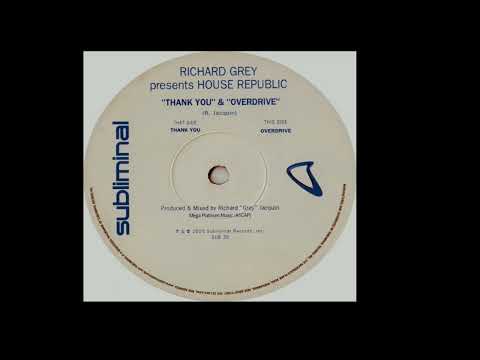 Richard Grey Presents House Republic | Overdrive