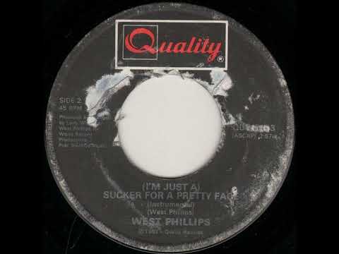 West Phillips – (I'm Just A) Sucker For A Pretty Face