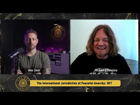 The International Jurisdiction Of Peaceful Anarchy: UTC featuring Michael O'Bernicia