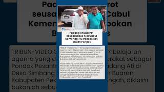 TERSERET KASUS KIAI CABUL, Kemenag Tegaskan Padang Ati Bukan Pesantren Melainkan Padepokan