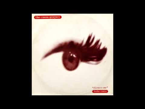 The Reece Project - Direct Me (Sasha 3am Drop Mix) - 1995