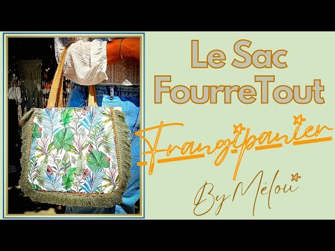Tuto #DIY débutant : Coudre facilement Le Sac Fourre-tout #FRANGIPANIER 🥰