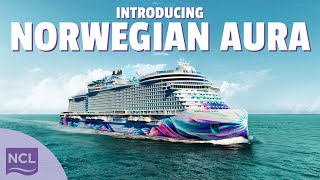 BRAND NEW NCL SHIP!! | Introducing Norwegian Aura | Norwegian Cruise Line