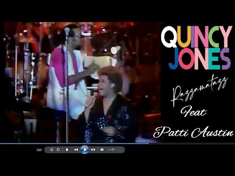 Quincy Jones - Razzamatazz "LIVE" Feat Patti Austin  🎶 ♫