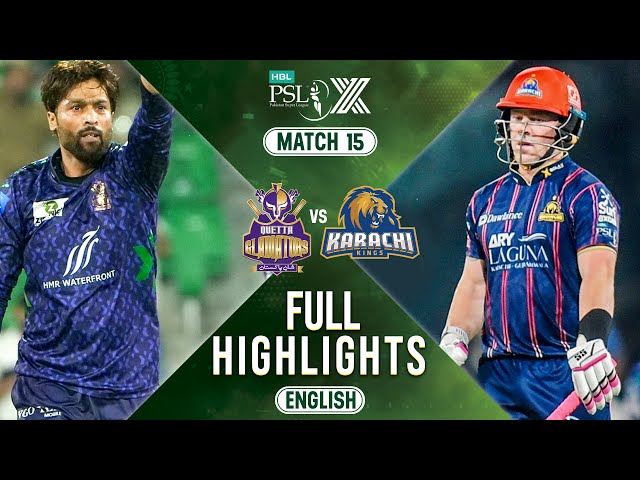Full Highlights | Quetta Gladiators vs Karachi Kings | 𝐄𝐍𝐆𝐋𝐈𝐒𝐇 | Match 15 | HBL PSL X | M2M1A