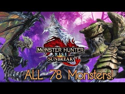 All 78 monsters in Sunbreak confirmed | Monster Hunter Rise #sunbreak