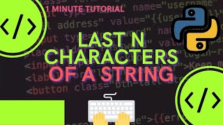 How to Get Last N characters of a string in Python #Shorts