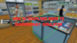 Supermarket Simulator Mods - English Setup