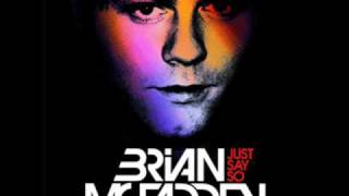 Brian Mcfadden - Just Say So (feat. Kevin Rudolf)
